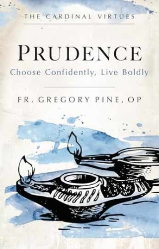 Prudence choose confidently - prudence:,